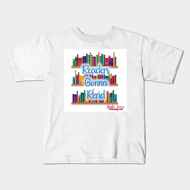 Readers Gonna Read Kids T-Shirt by BellaEmy